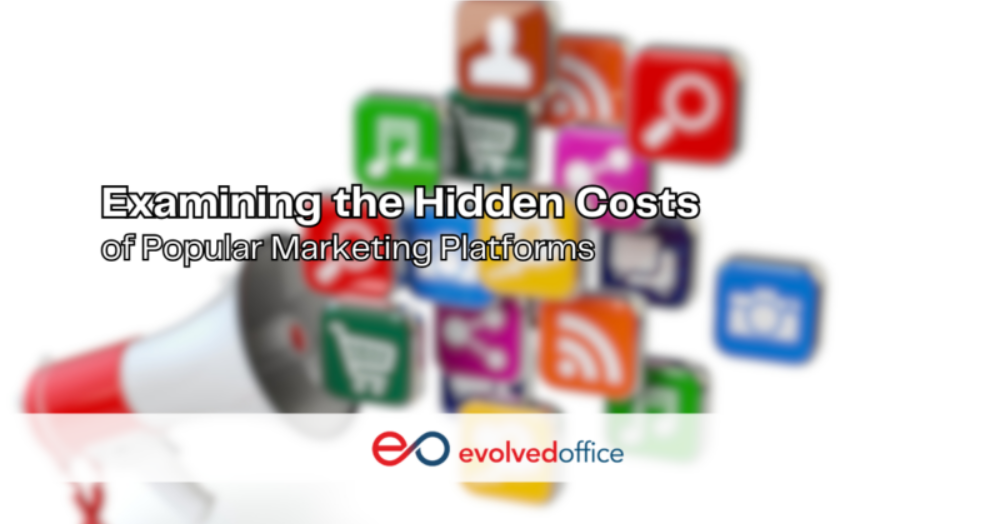 Examining the Hidden Costs of Popular Marketing Platforms