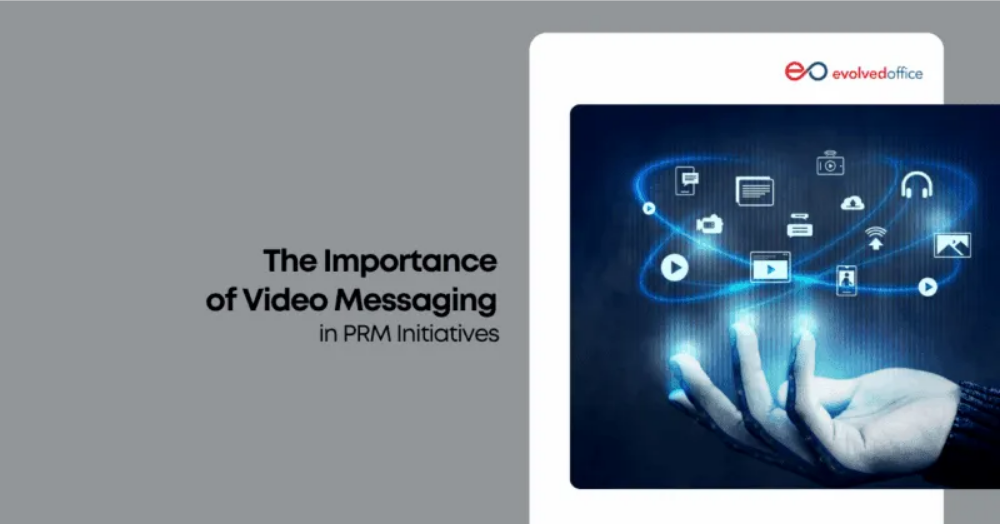 The Importance of Video Messaging in PRM Initiatives