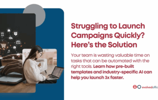 Struggling to Launch Campaigns Quickly? Here’s the Solution