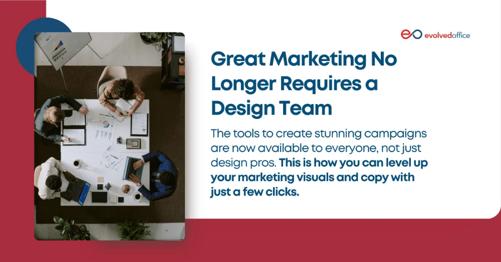 Great Marketing No Longer Requires a Design Team
